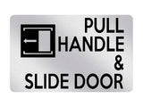 P004 PULL HANDLE & SLIDE DOOR Left Plastic PVC Plaque Sign Card