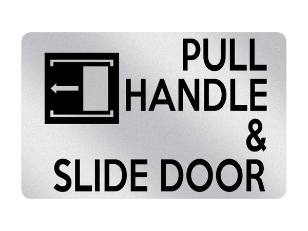 P004 PULL HANDLE & SLIDE DOOR Left Plastic PVC Plaque Sign Card – xtra ...