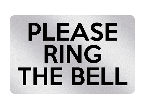 P019 PLEASE RING THE BELL Door Gate House Plastic PVC Plaque Sign Card