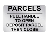 P013 PARCELS PULL HANDLE TO OPEN DEPOSIT PARCEL Plastic PVC Plaque Sign Card