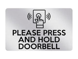 P002 PLEASE PRESS AND HOLD DOORBELL Door Plastic PVC Plaque Sign Card