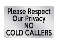 P001 Please Respect Our Privacy NO COLD CALLERS Door Plastic PVC Plaque Sign