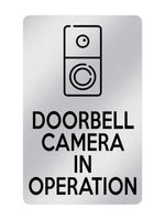 P006 DOORBELL CAMERA IN OPERATION Door Gate Plastic PVC Plaque Sign Card