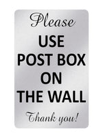 P020 Please USE POST BOX ON THE WALL Thank You! Plastic PVC Plaque Sign Card