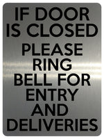 1817 IF DOOR IS CLOSED PLEASE RING BELL FOR ENTRY Metal Aluminium Plaque Sign