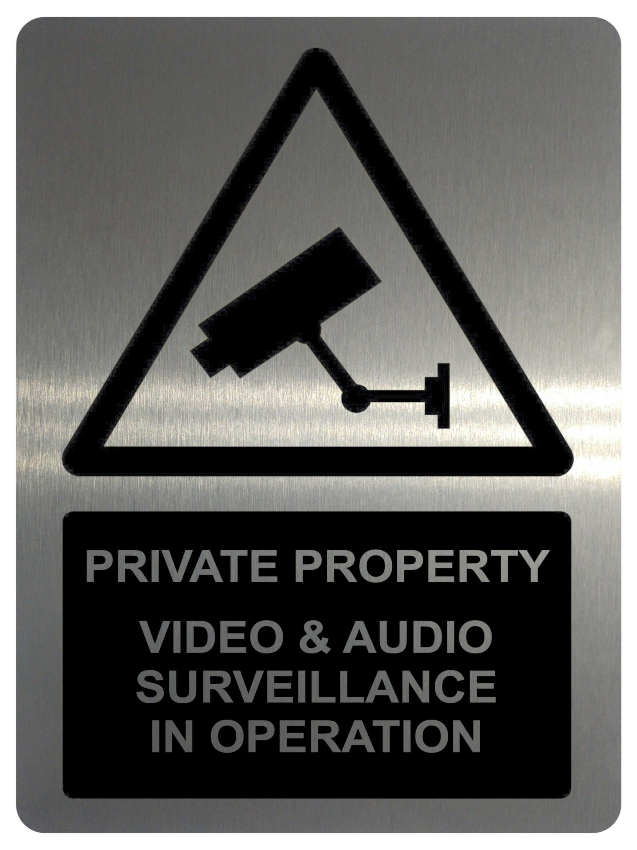 1589 PRIVATE PROPERTY VIDEO & AUDIO SURVEILLANCE IN OPERATION Metal Aluminium Plaque Sign