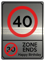 1886 40 MPH 30 ZONE ENDS Happy Birthday Funny Metal Aluminium Plaque Sign