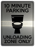 1854 10 MINUTE PARKING UNLOADING ZONE ONLY Funny Metal Aluminium Plaque Sign