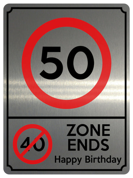 1887 50 MPH 40 ZONE ENDS Happy Birthday Funny Metal Aluminium Plaque Sign