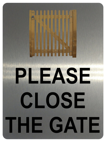 1305 PLEASE CLOSE THE GATE Metal Aluminium Plaque Sign Door Garden House