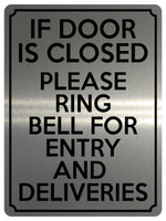 1818 IF DOOR IS CLOSED PLEASE RING BELL FOR ENTRY Metal Aluminium Plaque Sign