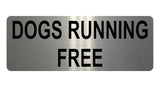 1339 DOGS RUNNING FREE Safety Metal Aluminium Plaque Sign Door Gate Garden House