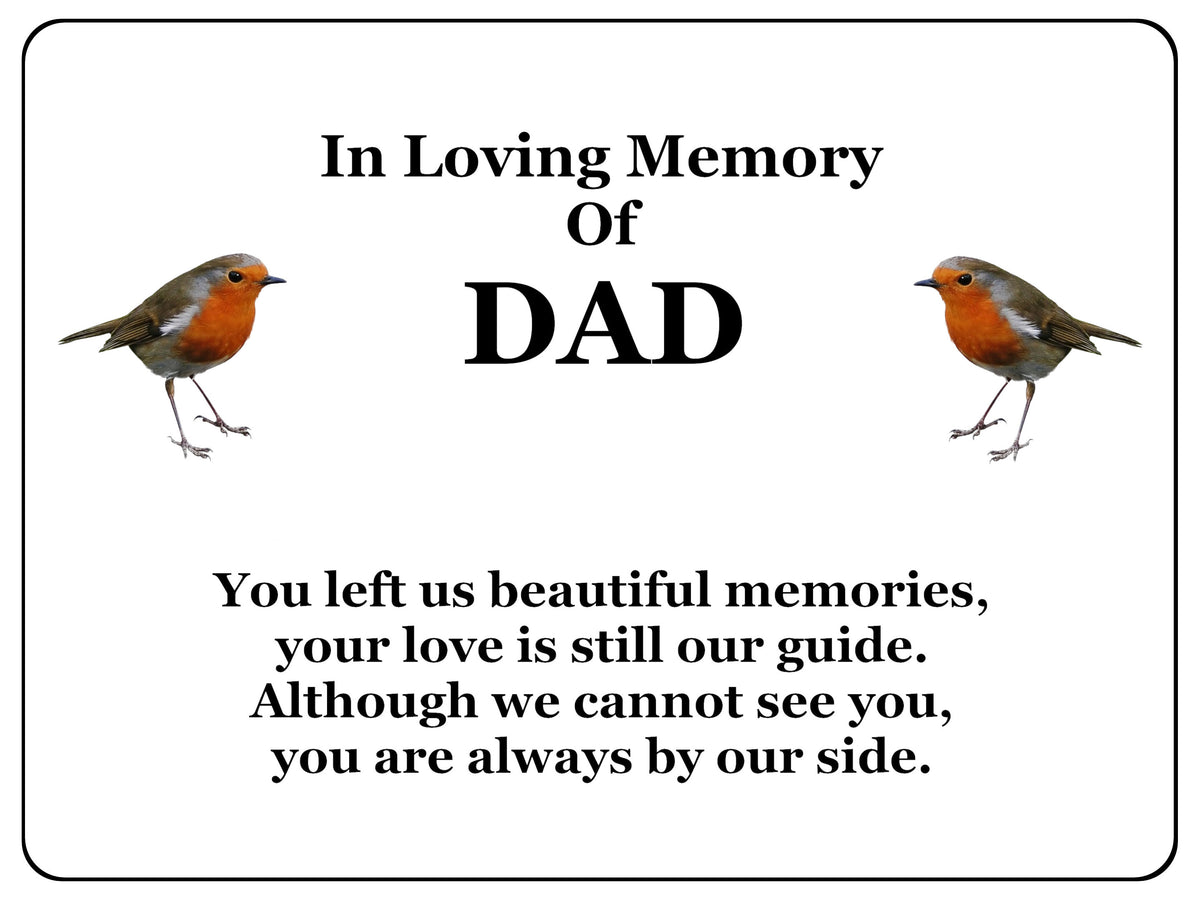 1847 In Loving Memory Of DAD Robin Memorial Funeral Metal Aluminium Plaque Sign