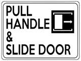 1875 PULL HANDLE & SLIDE DOOR Right Metal Aluminium Plaque Sign