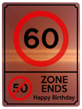 1888 60 MPH 50 ZONE ENDS Happy Birthday Funny Metal Aluminium Plaque Sign