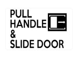 P005 PULL HANDLE & SLIDE DOOR Right Plastic PVC Plaque Sign Card