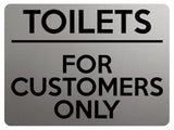 1882 TOILETS FOR CUSTOMERS ONLY Door Metal Aluminium Plaque Sign