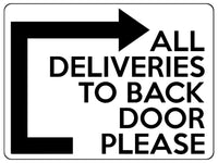 1802 ALL DELIVERIES TO BACK DOOR PLEASE Right Metal Aluminium Plaque Sign