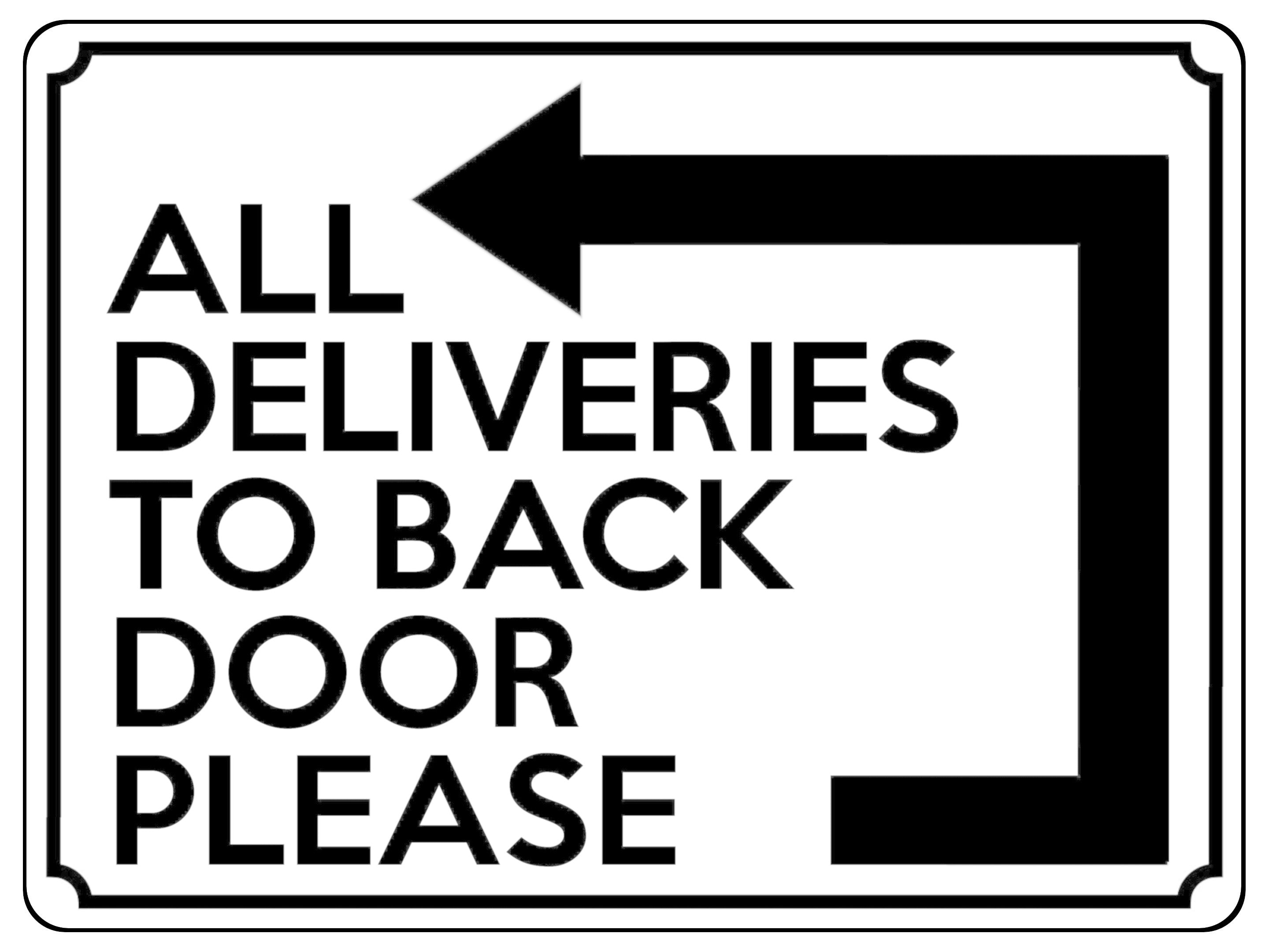1801 ALL DELIVERIES TO BACK DOOR PLEASE Left Metal Aluminium Plaque Sign