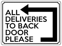 1801 ALL DELIVERIES TO BACK DOOR PLEASE Left Metal Aluminium Plaque Sign