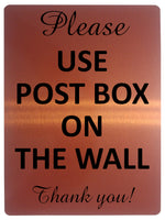 1901 Please USE POST BOX ON THE WALL Thank You! Metal Aluminium Plaque Sign