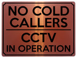 1844 NO COLD CALLERS CCTV IN OPERATION Door Metal Aluminium Plaque Sign