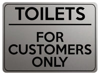 1883 TOILETS FOR CUSTOMERS ONLY Door Metal Aluminium Plaque Sign