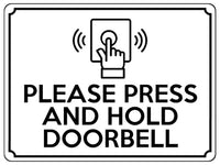 1881 PLEASE PRESS AND HOLD DOORBELL Door Gate Metal Aluminium Plaque Sign