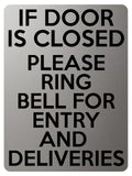 1817 IF DOOR IS CLOSED PLEASE RING BELL FOR ENTRY Metal Aluminium Plaque Sign