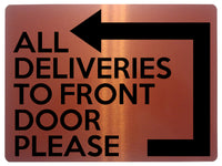 1837 ALL DELIVERIES TO FRONT DOOR PLEASE Left Metal Aluminium Plaque Sign