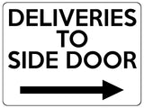 1899 DELIVERIES TO SIDE DOOR Arrow Right Gate Metal Aluminium Plaque Sign