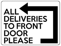 1837 ALL DELIVERIES TO FRONT DOOR PLEASE Left Metal Aluminium Plaque Sign