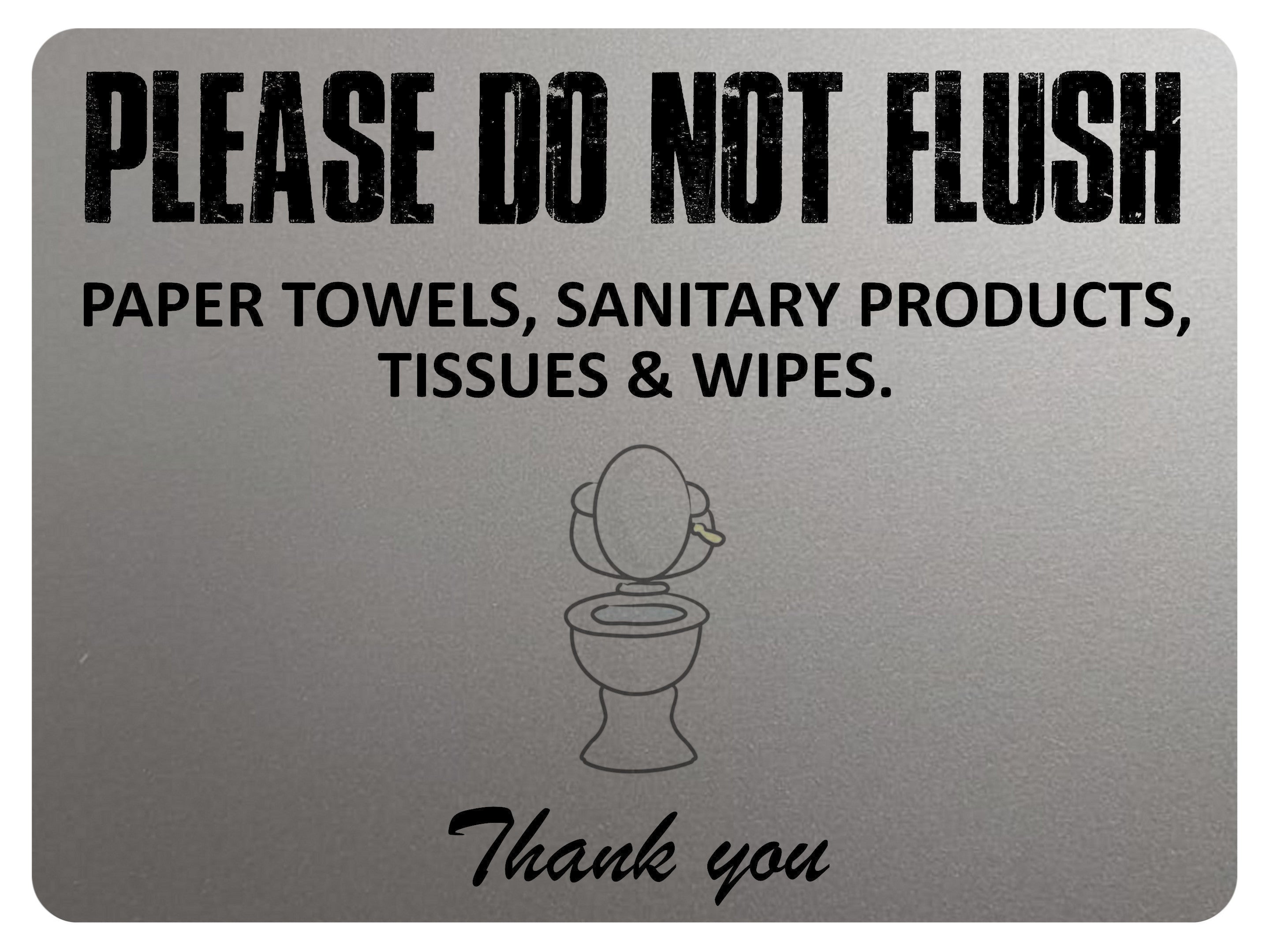 1859 PLEASE DO NOT FLUSH PAPER SANITARY PRODUCTS Toilet Metal Aluminium Plaque Sign
