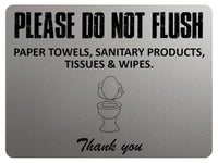 1859 PLEASE DO NOT FLUSH PAPER SANITARY PRODUCTS Toilet Metal Aluminium Plaque Sign