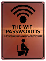 1856 THE WIFI PASSWORD IS  PUTTHEPHONE. Toilet Funny Metal Aluminium Plaque Sign