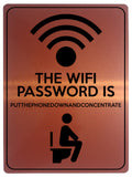 1856 THE WIFI PASSWORD IS  PUTTHEPHONE. Toilet Funny Metal Aluminium Plaque Sign