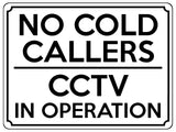 1844 NO COLD CALLERS CCTV IN OPERATION Door Metal Aluminium Plaque Sign