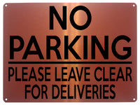 1821 NO PARKING PLEASE LEAVE CLEAR FOR DELIVERIES Metal Aluminium Plaque Sign