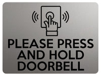 1880 PLEASE PRESS AND HOLD DOORBELL Door Gate Metal Aluminium Plaque Sign