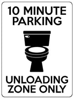 1853 10 MINUTE PARKING UNLOADING ZONE ONLY Funny Metal Aluminium Plaque Sign