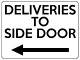 1900 DELIVERIES TO SIDE DOOR Arrow Left Gate Metal Aluminium Plaque Sign