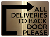 1802 ALL DELIVERIES TO BACK DOOR PLEASE Right Metal Aluminium Plaque Sign