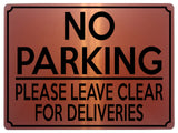 1822 NO PARKING PLEASE LEAVE CLEAR FOR DELIVERIES Metal Aluminium Plaque Sign