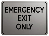 1842 EMERGENCY EXIT ONLY Door Gate Metal Aluminium Plaque Sign