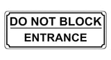 1342 DO NOT BLOCK ENTRANCE Metal Aluminium Plaque Sign Door Gate House Office