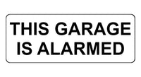 1328 THIS GARAGE IS ALARMED Safety Metal Aluminium Plaque Sign Door Gate Wall