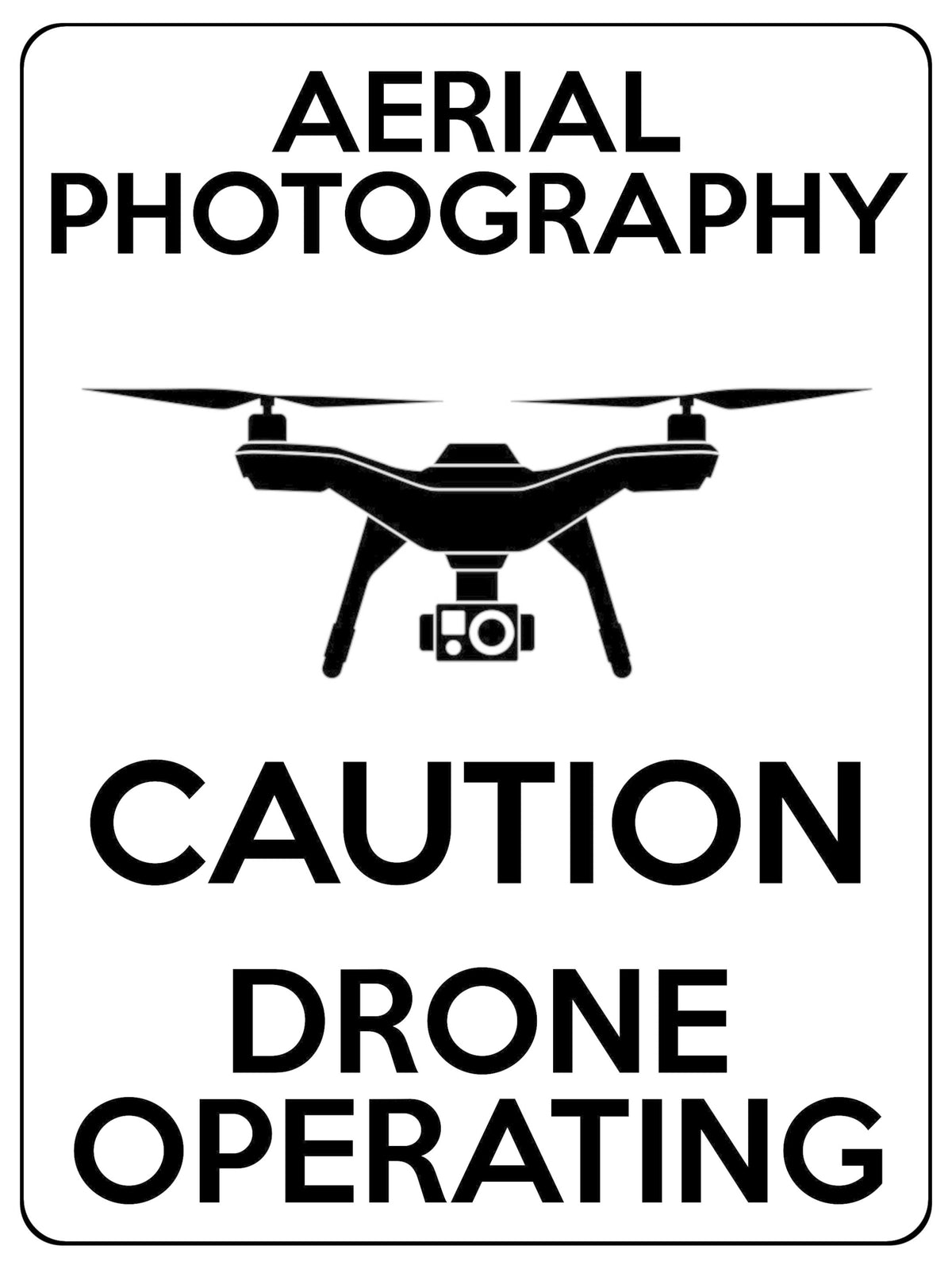 1571 AERIAL PHOTOGRAPHY CAUTION DRONE OPERATING Metal Aluminium Plaque Sign