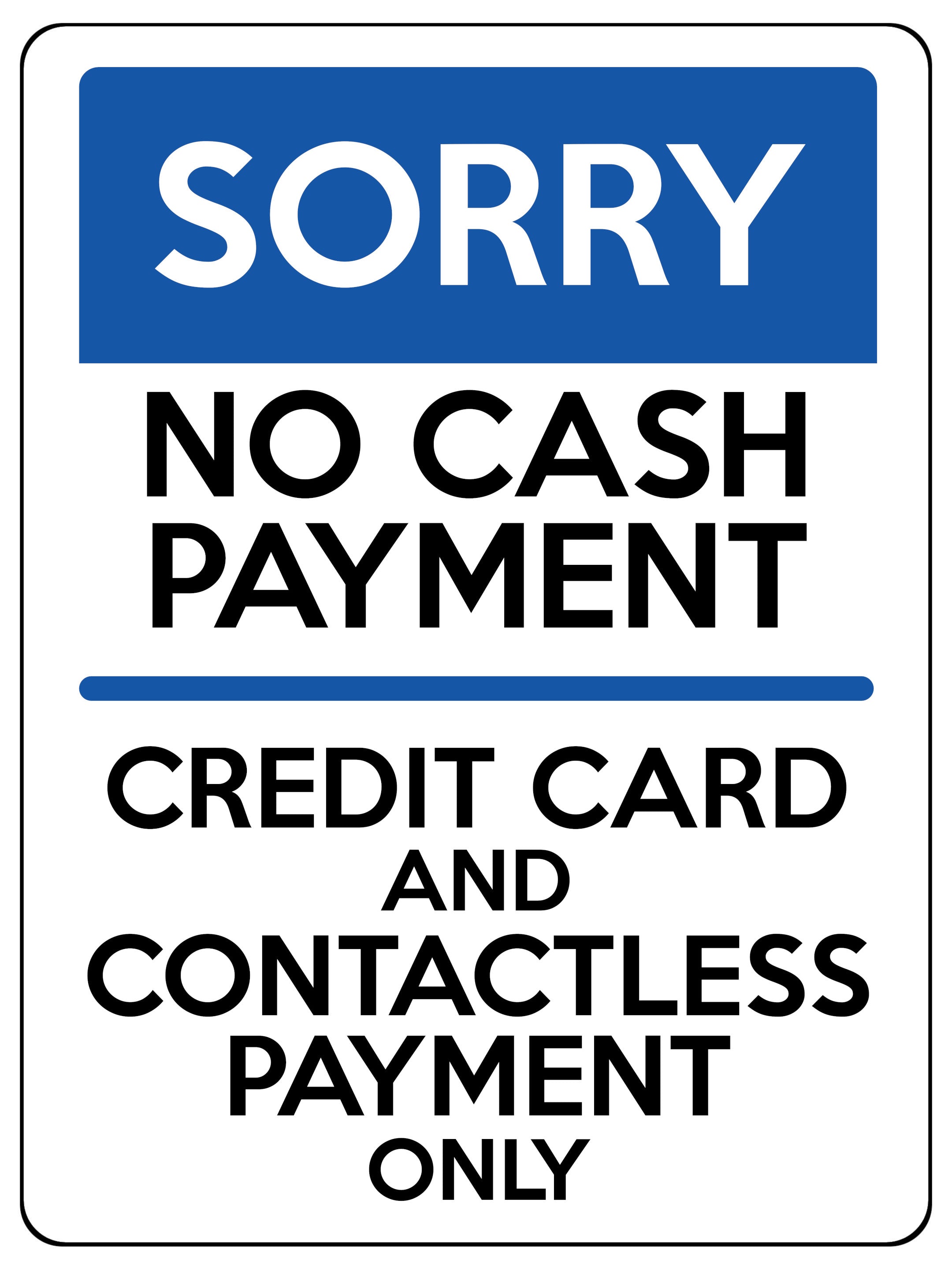 1597 NO CASH PAYMENT CREDIT CARD AND CONTACTLESS PAYMENT ONLY Metal Aluminium Plaque Sign