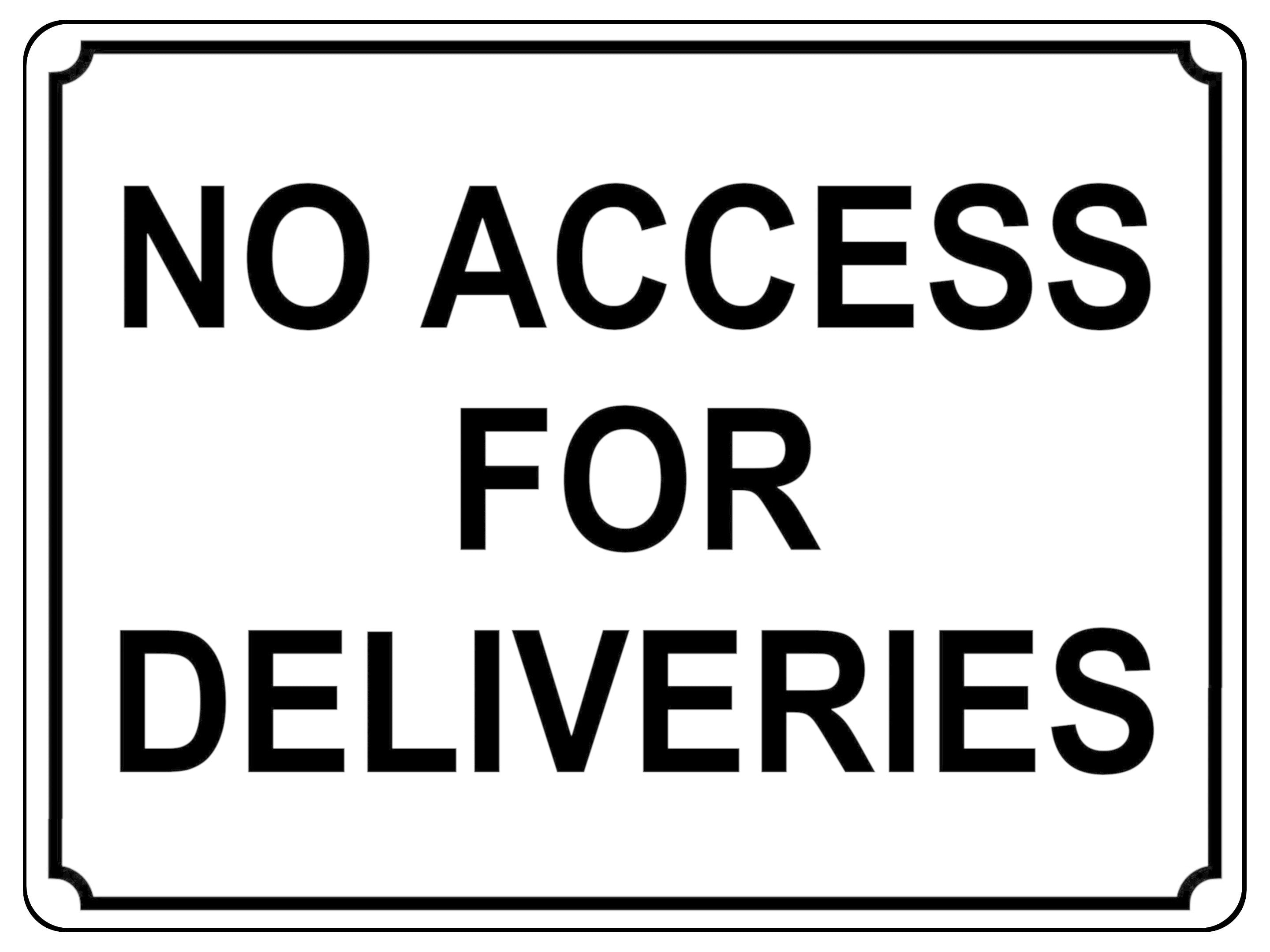 1361 NO ACCESS FOR DELIVERIES Metal Aluminium Plaque Sign Door Gate Warehouse