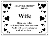 1397 In Loving Memory Of My Wife Memorial Funeral Metal Aluminium Plaque Sign